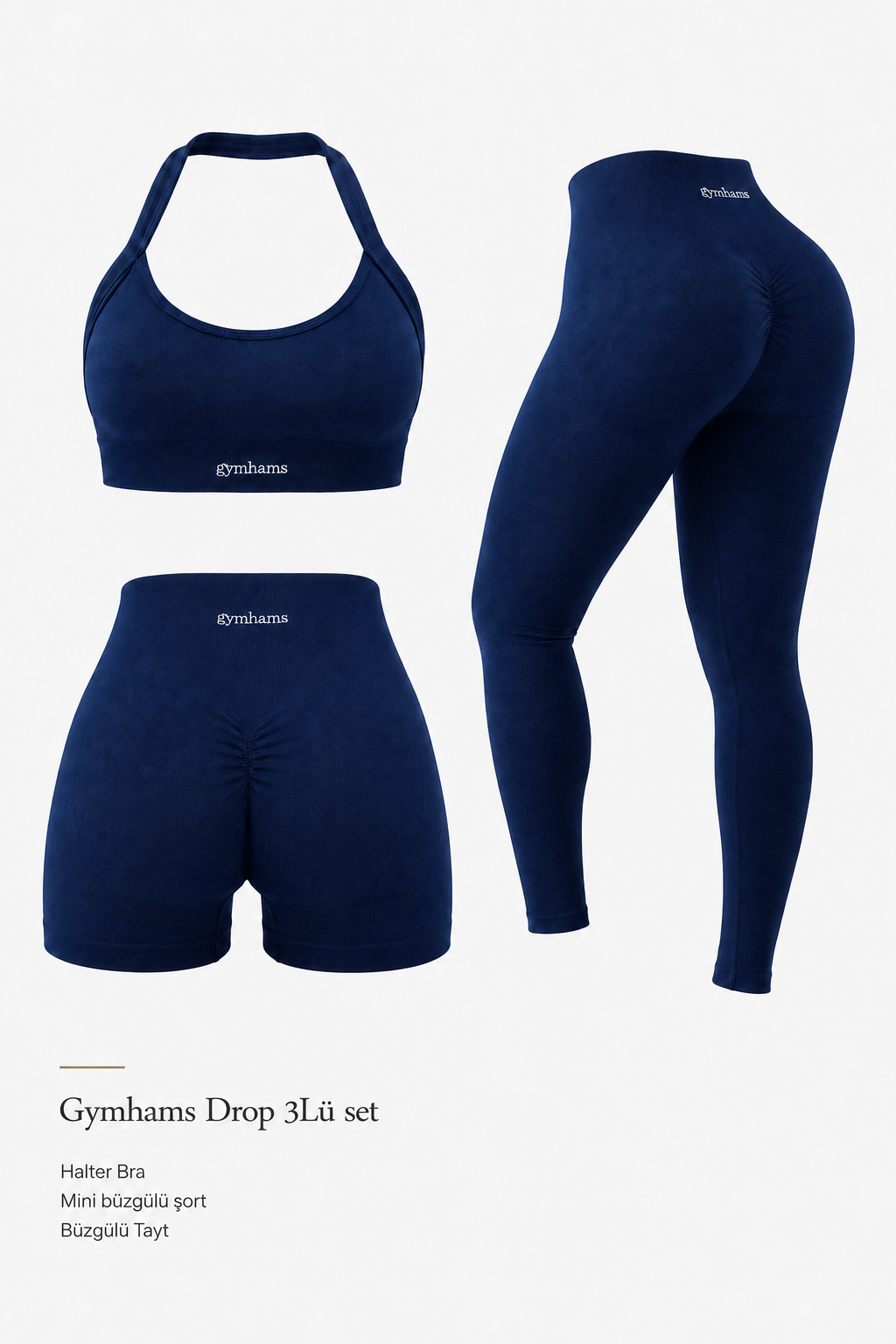 Drop Lacivert 3’LÜ Seamless Spor Takım(Halter Yaka Pedli Bra - Büzgülü Push Up Tayt- Mini Şort) (Kopya)